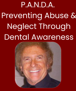 P.A.N.D.A. Preventing Abuse and Neglect Through Dental Awareness