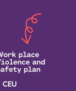 Work Place Violence and Safety Plan: 1 CEU - Do at Your Own Pace