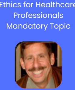 Ethics for Healthcare Professionals