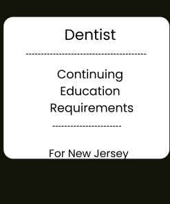 NJ Dentist CE Requirements: Renewal Oct. 31, 2027