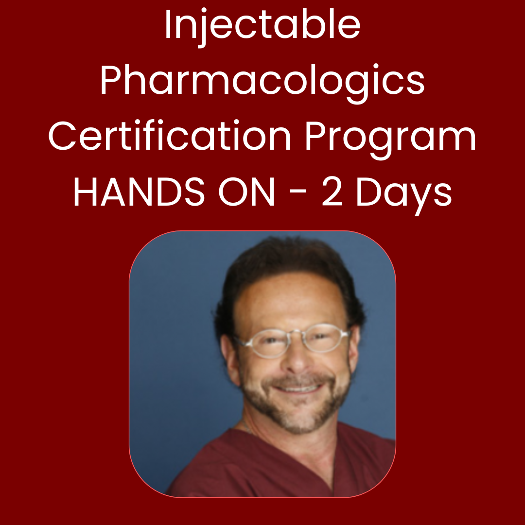Injectable Pharmacologics Certification Program- HANDS ON - 2 Days