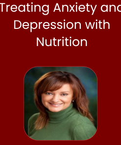 Treating Anxiety and Depression with Nutrition