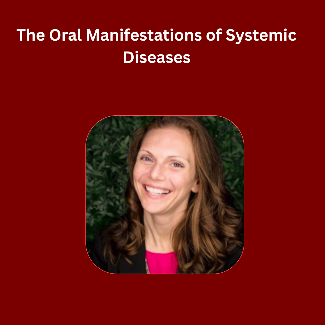 The Oral Manifestations of Systemic Diseases