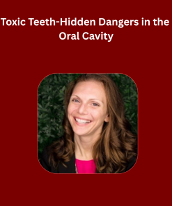 Toxic Teeth-Hidden Dangers in the Oral Cavity