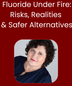 Fluoride Under Fire: Risks, Realities and Safer Alternatives