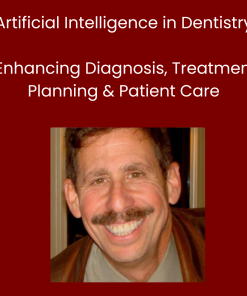 Artificial Intelligence in Dentistry: Enhancing Diagnosis, Treatment Planning & Patient Care